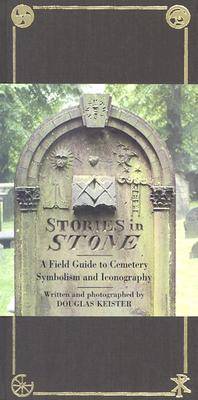 Stories in Stone: A Field Guide to Cemetery Symbolism and Iconography