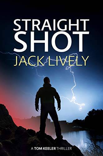 Straight Shot: A compulsive page turner with constant tension and twists
