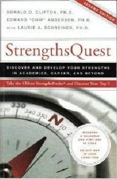Strengthsquest: Discover and Develop Your Strengths in Academics, Career and Beyond