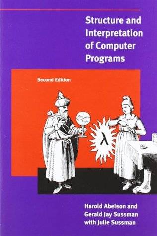 Structure and Interpretation of Computer Programs (MIT Electrical Engineering and Computer Science)