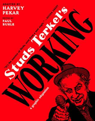 Studs Terkel's Working: A Graphic Adaptation