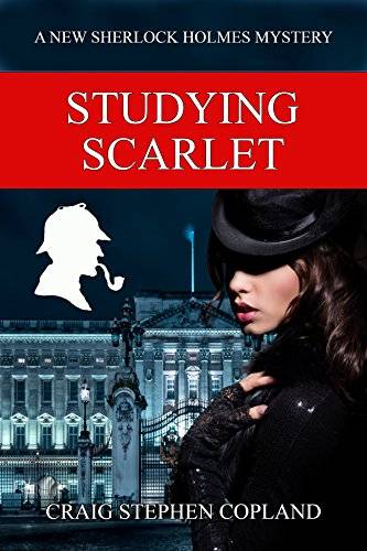 Studying Scarlet: A New Sherlock Holmes Mystery - Second Edition