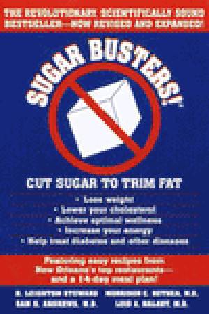 Sugar Busters! Cut Sugar to Trim Fat