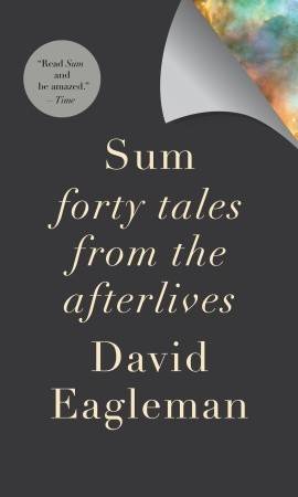 Sum: Forty Tales from the Afterlives