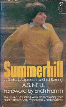 Summerhill: A Radical Approach to Child Rearing