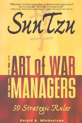 Sun Tzu: The Art of War for Managers; 50 Strategic Rules