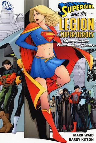 Supergirl and the Legion of Super-Heroes, Vol. 3: Strange Visitors from Another Century
