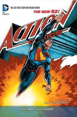 Superman: Action Comics, Volume 5: What Lies Beneath