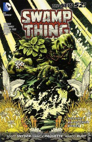 Swamp Thing, Volume 1: Raise Them Bones