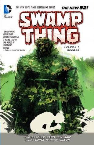 Swamp Thing, Volume 4: Seeder