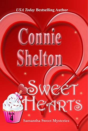 Sweet Hearts: A Sweet’s Sweets Bakery Mystery