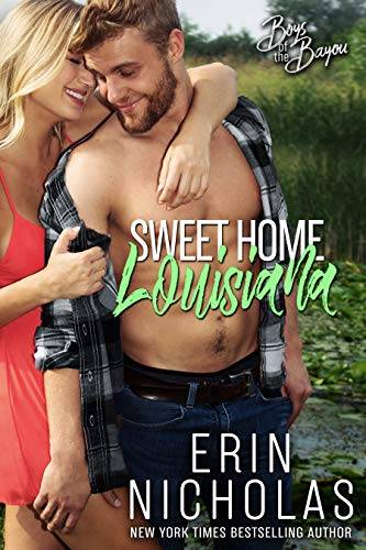 Sweet Home Louisiana: A second chance romantic comedy