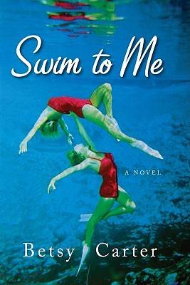 Swim to Me: A Novel