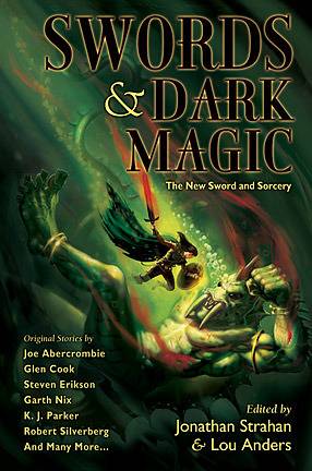 Swords & Dark Magic: The New Sword and Sorcery