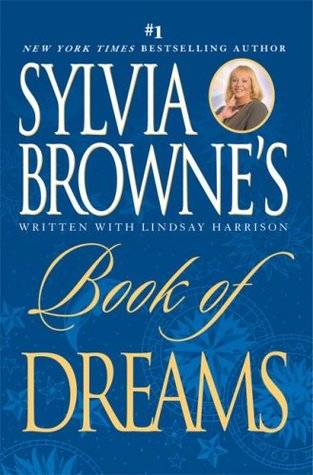 Sylvia Browne's Book of Dreams