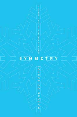Symmetry: A Journey into the Patterns of Nature