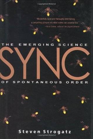 Sync: The Emerging Science of Spontaneous Order