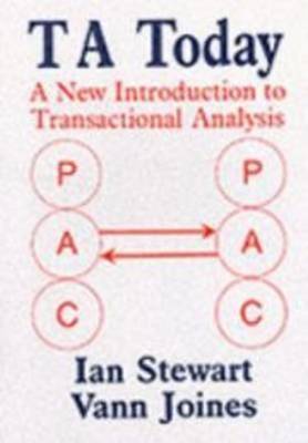 TA Today: A New Introduction to Transactional Analysis