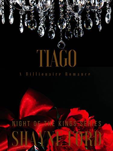 TIAGO: A Billionaire Romance