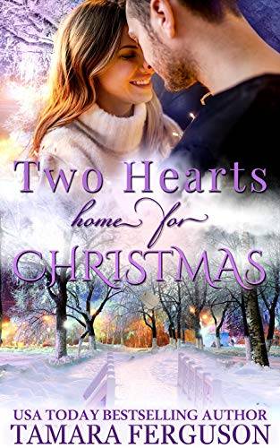 TWO HEARTS HOME FOR CHRISTMAS