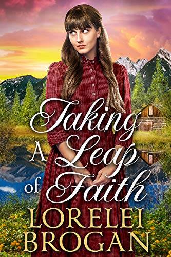 Taking A Leap of Faith: A Historical Western Romance Book