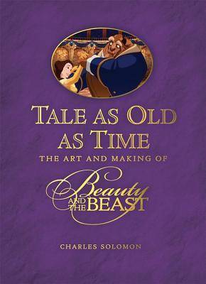 Tale as Old as Time: The Art and Making of Beauty and the Beast