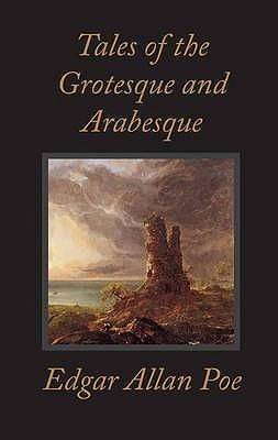 Tales Of The Grotesque and Arabesque