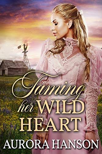 Taming her Wild Heart: A Historical Western Romance Book
