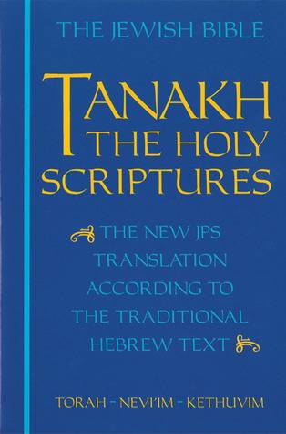 Tanakh: The Holy Scriptures