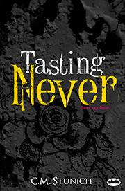 Tasting Never