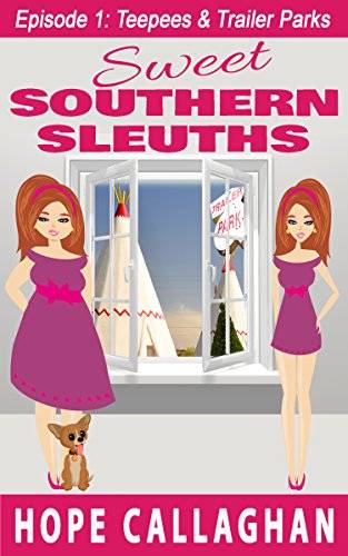 Teepees & Trailer Parks: A Cozy Mysteries Women Sleuths Series