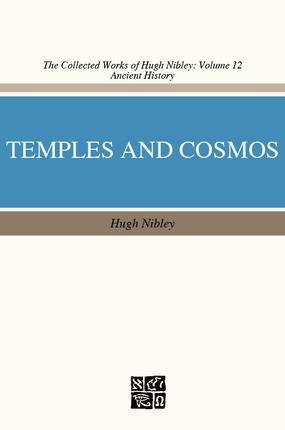 Temple and Cosmos: Beyond This Ignorant Present