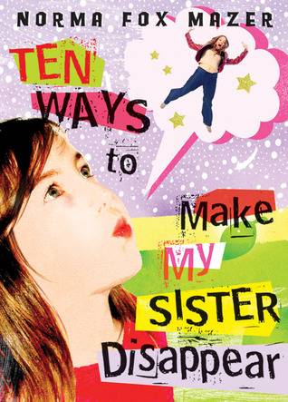 Ten Ways To Make My Sister Disappear
