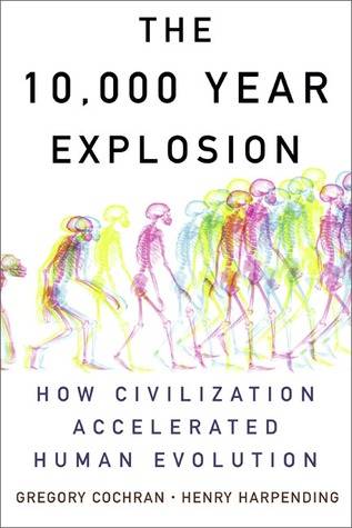 The 10,000 Year Explosion: How Civilization Accelerated Human Evolution