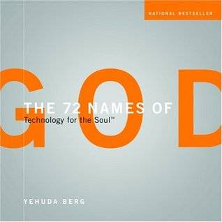 The 72 Names of God: Technology for the Soul