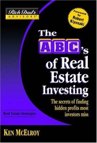 The ABC's of Real Estate Investing: The Secrets of Finding Hidden Profits Most Investors Miss