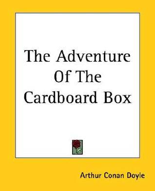 The Adventure of the Cardboard Box
