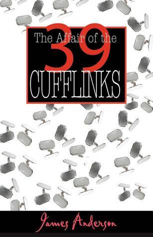 The Affair of the 39 Cufflinks