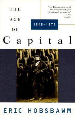 The Age of Capital: 1848-1875