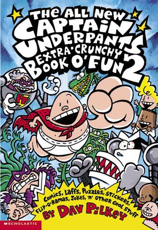 The All New Captain Underpants Extra-Crunchy Book O' Fun 2