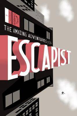 The Amazing Adventures of the Escapist: Volume 1