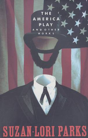 The America Play and Other Works