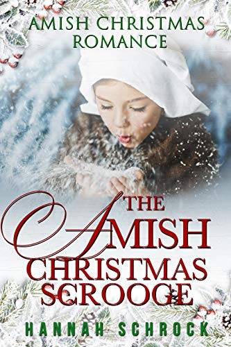 The Amish Christmas Scrooge