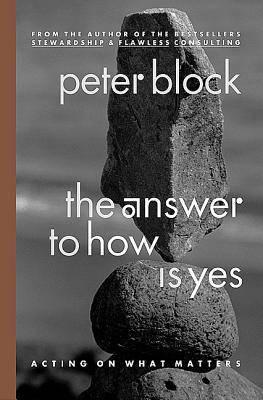 The Answer to How Is Yes: Acting on What Matters