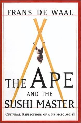 The Ape and the Sushi Master: Reflections of a Primatologist