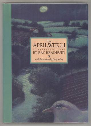 The April Witch (Classic Stories of Ray Bradbury)