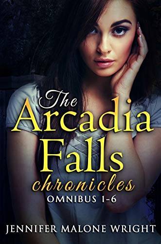 The Arcadia Falls Chronicles: Omnibus (Books 1-6)