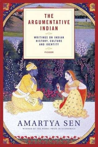 The Argumentative Indian: Writings on Indian History, Culture and Identity