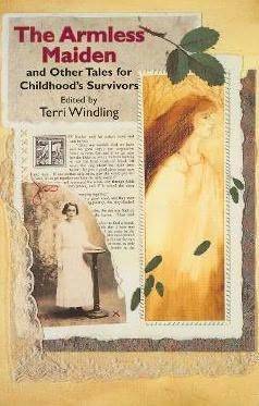 The Armless Maiden: And Other Tales for Childhood's Survivors