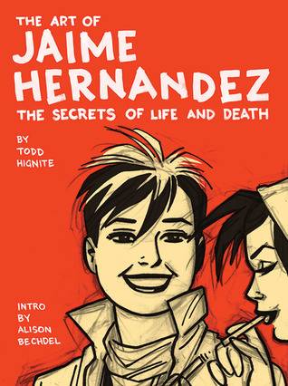 The Art of Jaime Hernandez: The Secrets of Life and Death